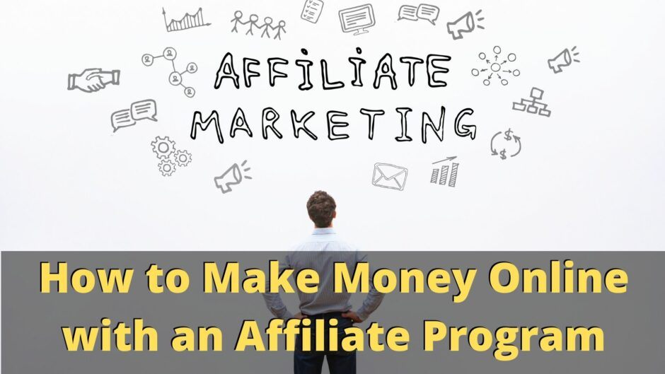 How to Make Money Online with an Affiliate Program