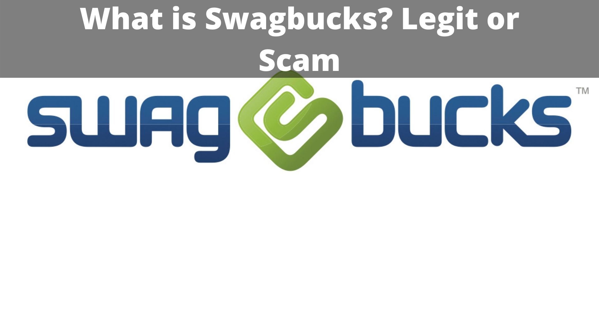 What Is Swagbucks? Is It Legit Or Scam Plus 3 Top Ways To Earn On ...